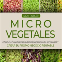 Microvegetales__C__mo_cultivar_superalimentos_org__nicos_en_interiores_y_crear_su_propio_negocio_re
